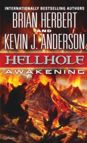 Brian Herbert - Kevin J. Anderson - Hellhole: Awakening