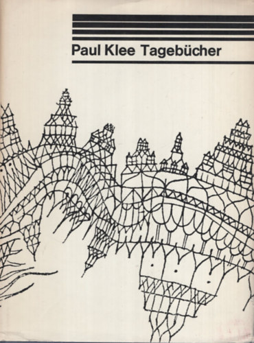 Felix Klee - Tageb�cher von Paul Klee (1898-1918)
