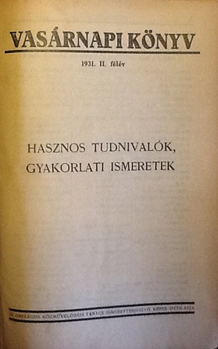 Vasrnapi knyv 1931.II. flv (hasznos tudnivalk, gyakorlati...)