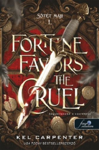 Kel Carpenter - Fortune Favors the Cruel - Kegyetlenek� a szerencse