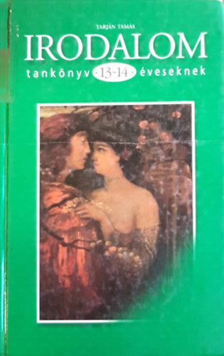 Tarjn Tams - Irodalom tanknyv 13-14 veseknek