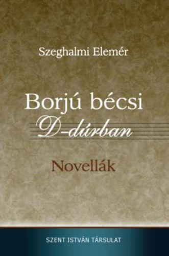 Szeghalmi Elemr - Borj bcsi D-drban