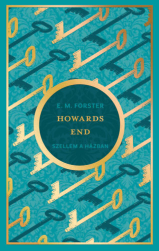 Edward Morgan Forster - Howards End - Szellem a h�zban