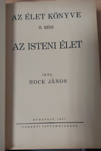 Hock Jnos - Az let Knyve II. - Az isteni let