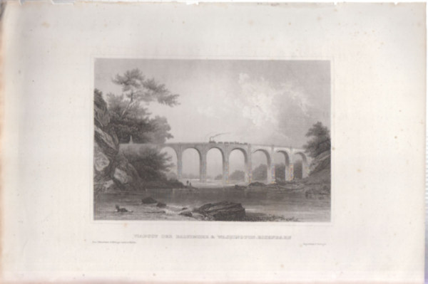 Viaduct der Baltimore & Washington-Eisenbahn - Baltimore-Washington vas�tvonal, Viadukt (18x28 cm lapm�ret� eredeti ac�lmetszet) - USA, Amerika