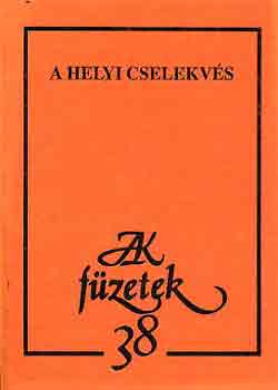 Köles Gábor-Varga Csaba (sze) - A helyi cselekvés