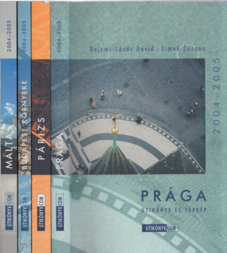 4db tiknyv - Bajomi-Lzr Dvid-Simek Zuzana: Prga tiknyv 2004-2005 + Bajomi-Lzr Dvid-Simek Zuzana-Dezs Andrs: Mlta tiknyv 2004-2005 + Rajnics Viktria: Budapest krnyke tiknyv 2004-2005 + Bajomi-Lzr Dvid-Si