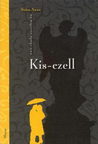 Sz�sz Anna - Kis-czell
