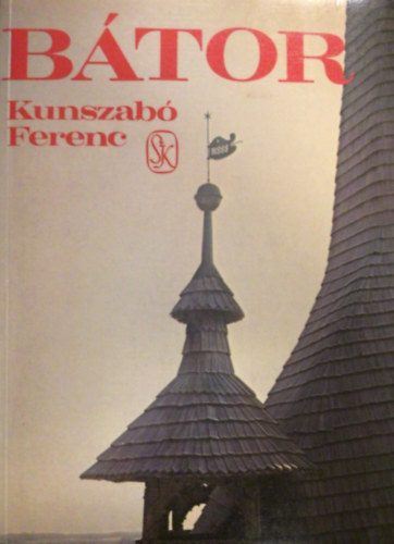 Kunszab Ferenc - Btor