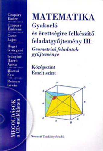 Reiman Istvn Czapry Endre - Matematika gyakorl s rettsgire felkszt feladatgyjtemny III. (Megoldsok a CD mellkleten!)