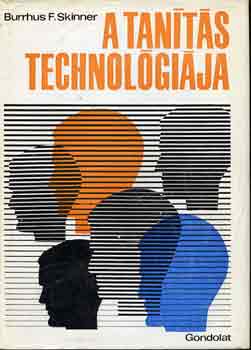 Burrhus F. Skinner - A tants technolgija