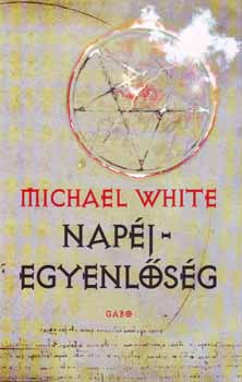 Michael White - Napjegyenlsg