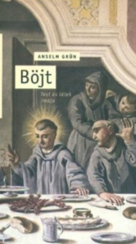 Anselm Gr�n - B�jt - Test �s l�lek im�ja