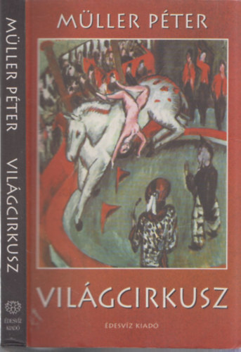 Müller Péter - Világcirkusz