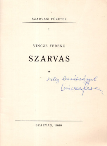 Vincze Ferenc - Szarvas (Szarvasi Fzetek 1.)