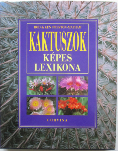 Ken, Preston-mafham, Rod Preston-mafham - Kaktuszok k�pes lexikona