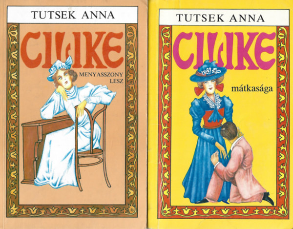 2 db k�nyv, Cilike menyasszony lesz, Cilike m�tkas�ga