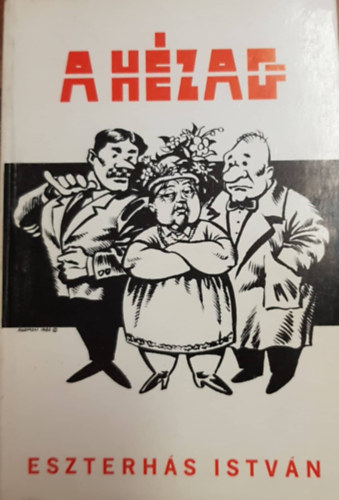 Eszterh�s Istv�n - A H�zag