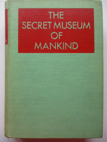 The secret museum of mankind I-IV (egyben)