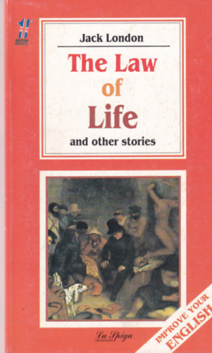 Jack London - The Law of Life and other stories