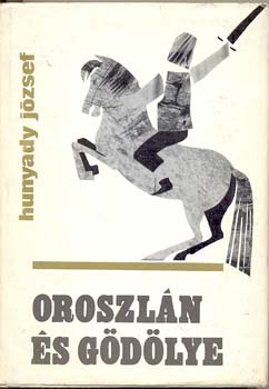 Hunyadi József - Oroszlán és gödölye