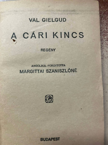 Val Gielgud - A c�ri kincs (Pesti Hirlap k�nyvek)