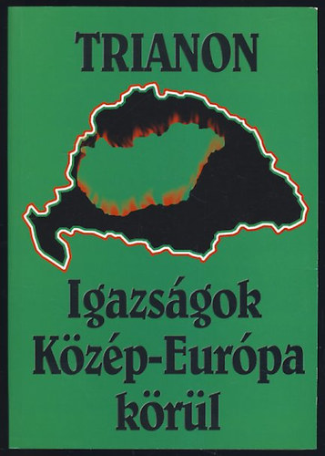 Szalay Jeromos - Trianon: Igazsgok Kzp-Eurpa krl I.-A magyar np eredete...