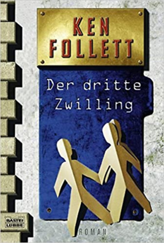 Ken Follett - Der Dritte Zwilling