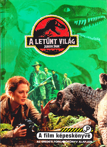 Tessloff �s Babilon Kiad� - A let�nt vil�g: Jurassic Park (a film k�pesk�nyve)