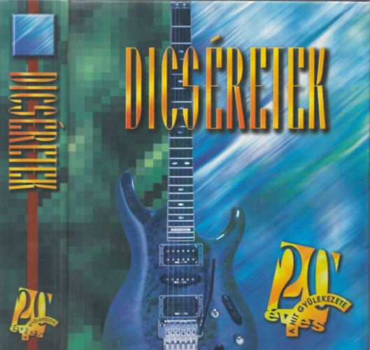 Dcsretek (20 ves a Hit gylekezete)