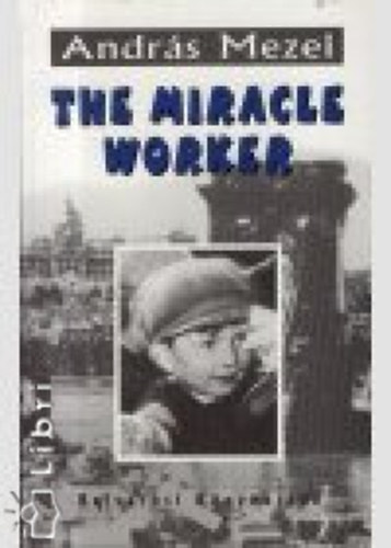 Mezei Andr�s - The Miracle Worker