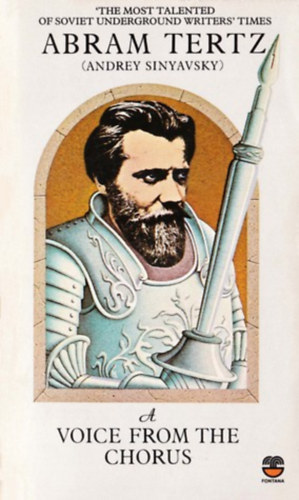 Abram Tertz  (Andrei Sinyavsky) - A Voice from the Chorus