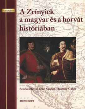 A Zrínyiek a magyar és a horvát históriában