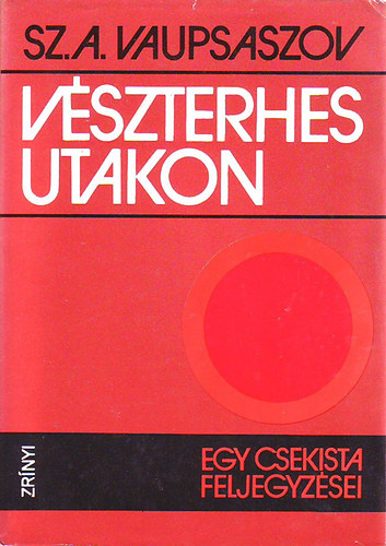 Vaupsaszov - Vszterhes utakon