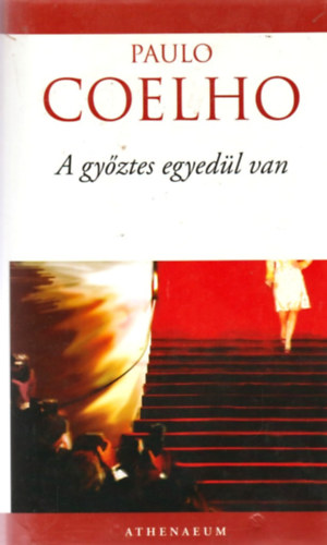 Paulo Coelho - A gyztes egyedl van