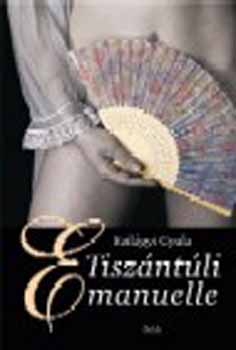 Szil�gyi Gyula - Tisz�nt�li Emanuelle