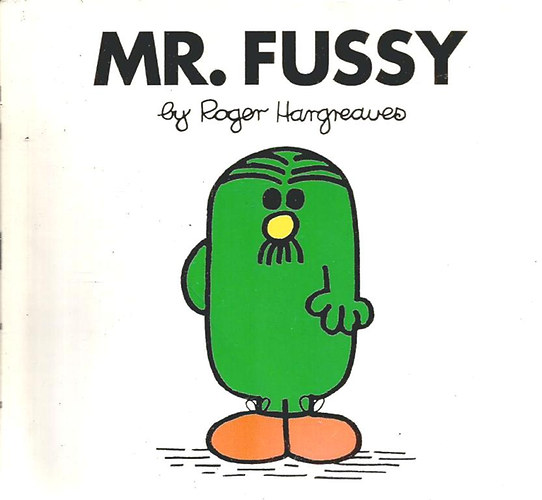 Roger Hargreaves - Mr. Fussy