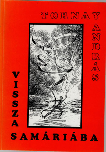 Tornay Andr�s - Vissza Sam�ri�ba- vers