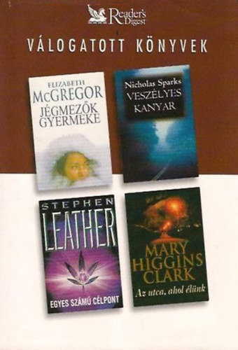Sparks, Higgins Clark, McGregor Leather - Jgmezk gyermeke-Veszlyes kanyar- Egyes szm clpont  - Az utca, ahol lnk