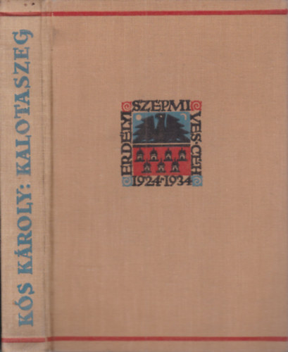 Kós Károly - Kalotaszeg - Az Erdélyi Szépmíves Céh 10 éves jubileumára kiadott díszkiadás