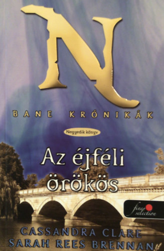 Cassandra Clare; Sarah Rees Brennan - Az jfli rks (Bane krnikk 4.)
