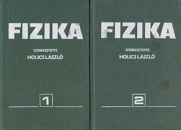 Holics Lszl - Fizika I-II.