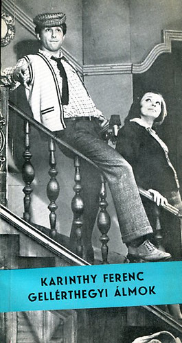 Karinthy Ferenc - Gell�rthegyi �lmok