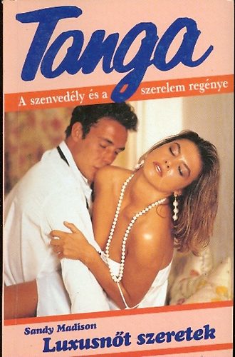Sandy Madison - Luxusnt szeretek  (Tanga)