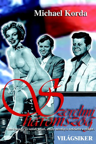 Michael Korda - Szerelmi h�romsz�g