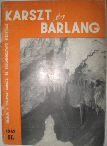 Balzs Dnes szerk. - Karszt s Barlang 1962 II.