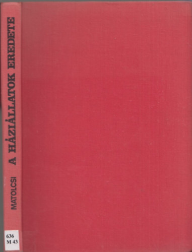 Matolcsi Jnos - A hzillatok eredete