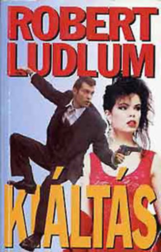 Robert Ludlum - 10 db Ludlum m 13 ktetben:Az Osterman vkend + A fantom + Kilts + Ikarusz hadmvelet + Apokalipszis 1.+ A fantom visszatr + A Promteusz sszeeskvs + A Chancellor kzrat 1-2 + A Matarese kln 1-2.+ A Skorpi illzi 1-2.