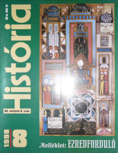 Glatz Ferenc   (szerk.) - Hist�ria XX. �vfolyam 8. sz�m