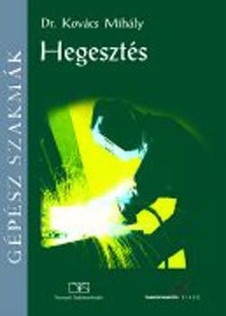 Dr. Kov�cs Mih�ly - Hegeszt�s